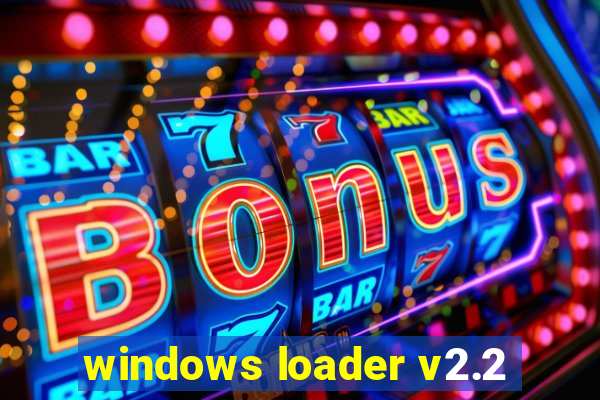 windows loader v2.2